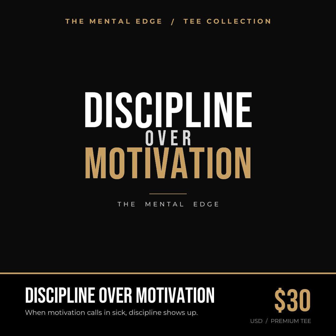 DISCIPLINE OVER MOTIVATION