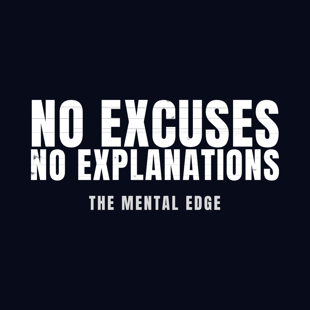 NO EXCUSES